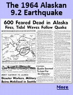 At magnitude 9.2, the 1964 earthquake in Alaska was the biggest ever to shake the United States.